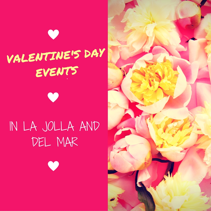 Valentine's Day Events in La Jolla and Del Mar